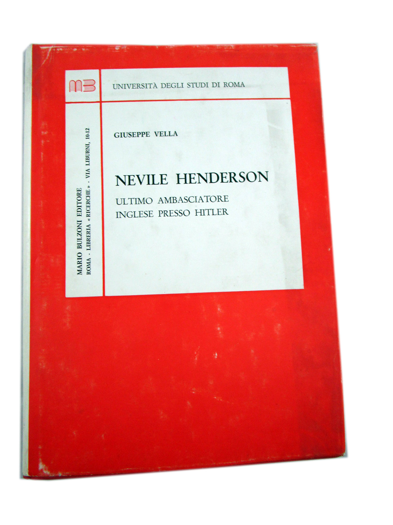 V5417 Nevile Hemderson Ultimo Ambasciatore Inglese Presso Hitler Giuseppe Vell Ebay